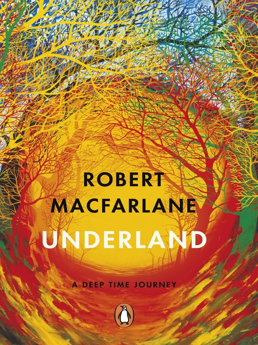Title details for Underland by Robert Macfarlane - Wait list